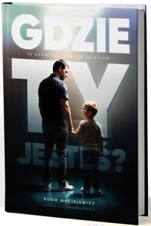 Gdzie Ty jesteś? .