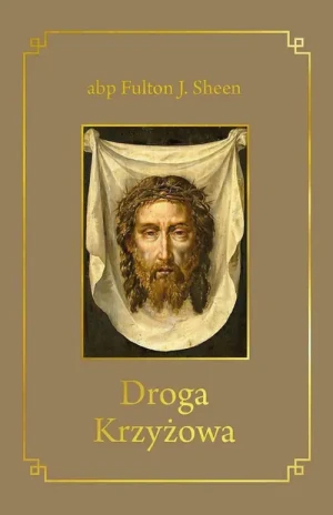 Droga krzyżowa - oprawa miękka. abp Fulton Sheen