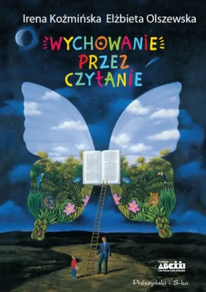 Wychowanie przez czytanie. Irena Koźmińska