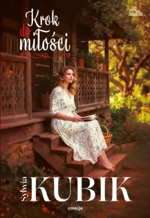 Krok do miłości. Sylwia Kubik