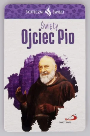 Karta Skuteczni Święci - Święty Ojciec Pio.