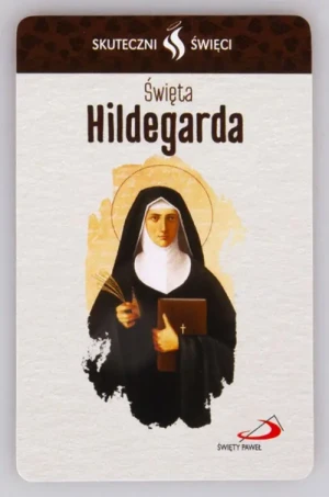 Karta Skuteczni Święci - Święta Hildegarda.