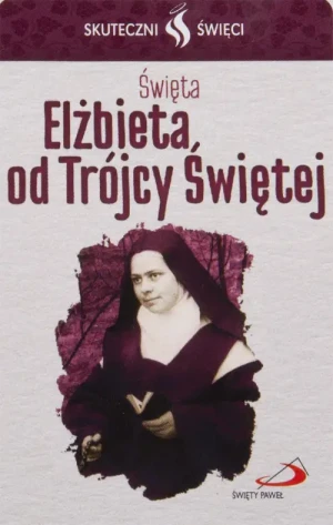 Karta Skuteczni Święci - Święta Elżbieta od Trójcy Świętej.