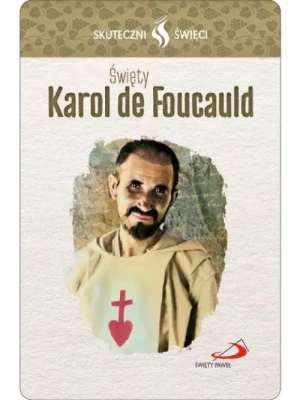 Karta Skuteczni Święci - Święty Karol de Foucauld.