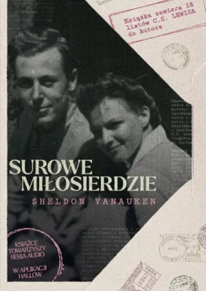Surowe Miłosierdzie . Sheldon Vanauken