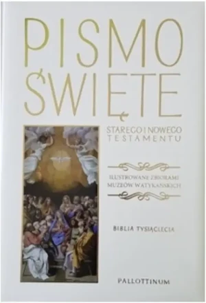 Pismo Święte. Ilustrowane zbiorami Muzeów Watykańskich BIAŁE. Biblia Tysiąclecia