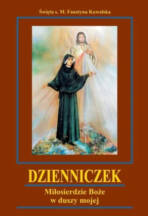 Dzienniczek /DUŻY PROMIC TWARDA/. Św. Siostra Faustyna Kowalska