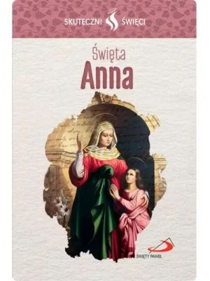 Karta Skuteczni Święci - Święta Anna. Św. Anna