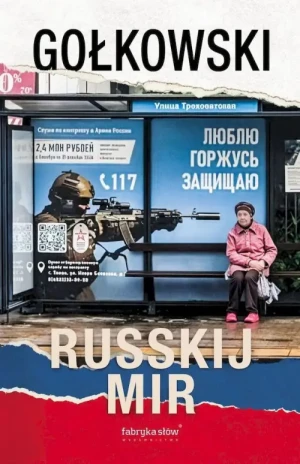 Russkij mir. Michał Gołkowski