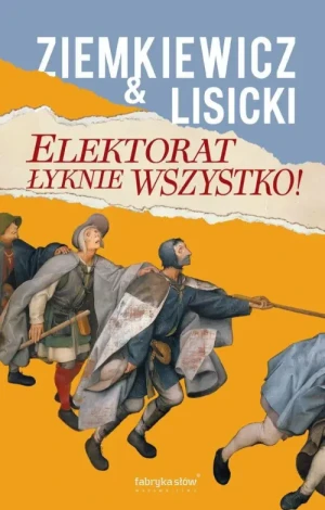 Elektorat łyknie wszystko. Paweł Lisicki