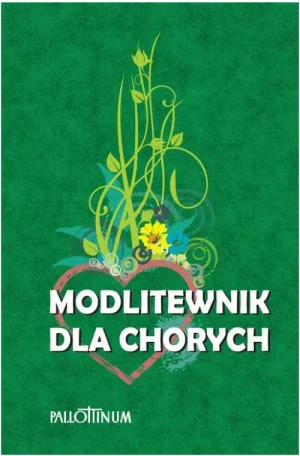 Modlitewnik dla chorych. Wojciech Krupczyński