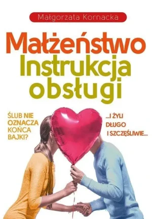Małżeństwo. Instrukcja obsługi. Piotr Wołochowicz
