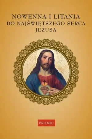 Nowenna i litania do Najświętszego Serca Jezusa .