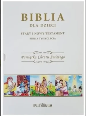 Biblia dla dzieci . Pamiątka Chrztu Świętego.