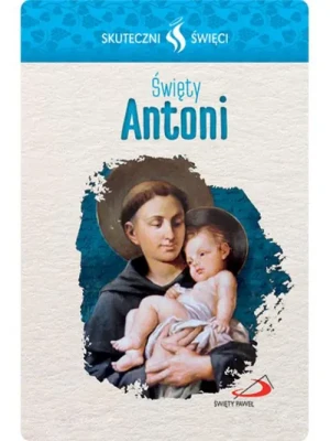 Karta Skuteczni Święci - Święty Antoni. św. Antoni z Padwy