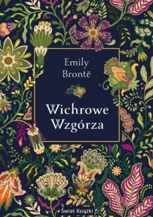 Wichrowe Wzgórza. Emily Bronte