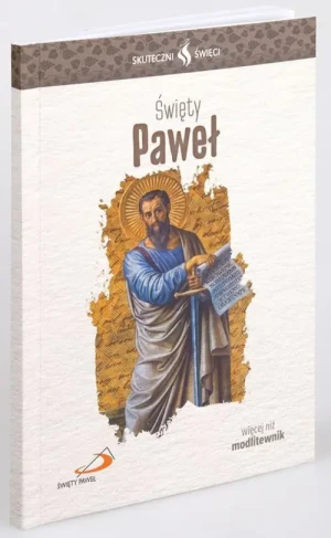 Święty Paweł - modlitewnik. Skuteczni Święci. św. Paweł
