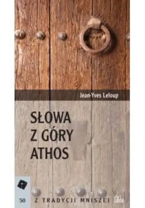 Słowa z góry Athos . Jean-Yves Leloup