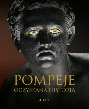 Pompeje. Odzyskana historia. Filippo Coarelli