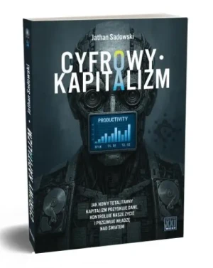 Cyfrowy kapitalizm. Jathan Sadowski