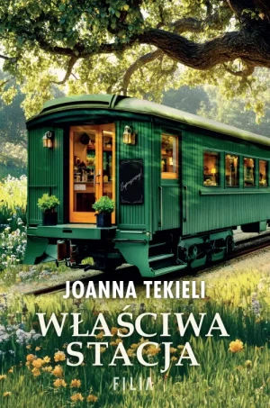 Właściwa stacja. Joanna Tekieli