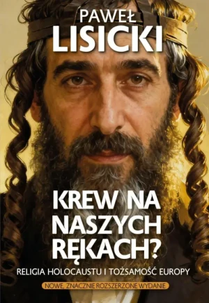 Krew na naszych rękach?. Paweł Lisicki