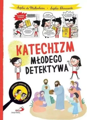Katechizm młodego detektywa . Sophie de Mullenheim