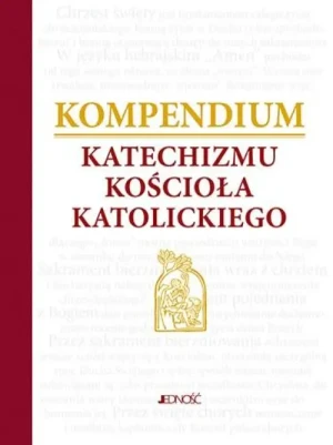 Kompedium Katechizmu Kościoła Katolickiego . praca zbiorowa