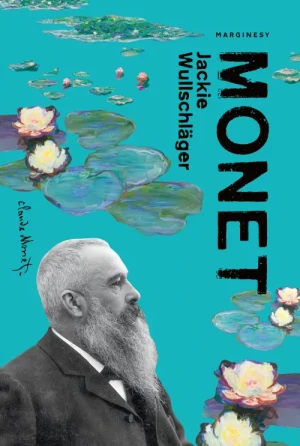 Monet. Jackie Wullschager