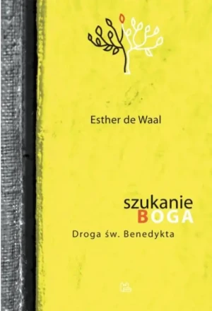Szukanie Boga . Esther de Waal