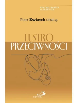 Lustro przeciwności. Piotr Kwiatek OFMCap