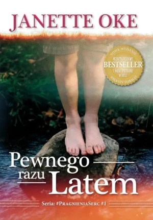 Pewnego razu latem . Janette Oke