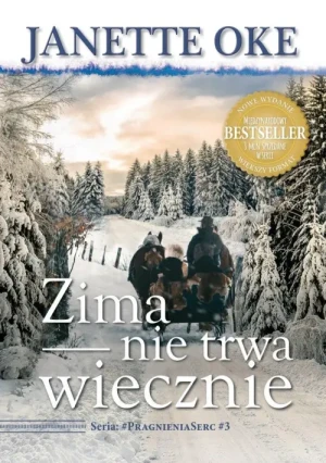 Zima nie trwa wiecznie . Janette Oke