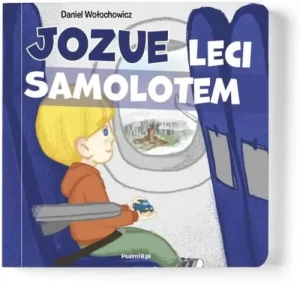 Jozue leci samolotem. Daniel Wołochowicz