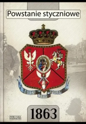 Powstanie styczniowe 1863. Opracowanie zbiorowe
