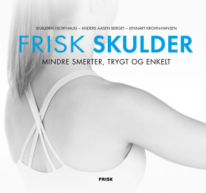 Sigbjørn Hjorthaug, Anders Aasen Berget og Lennart Krohn-Hansen Frisk Skulder