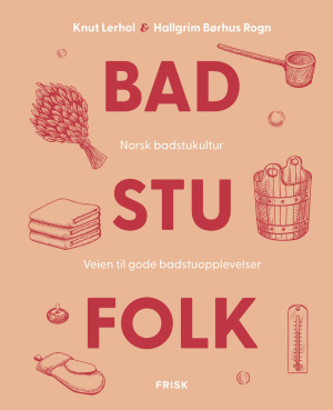 Knut Lerhol og Hallgrim Børhus Rogn Badstufolk