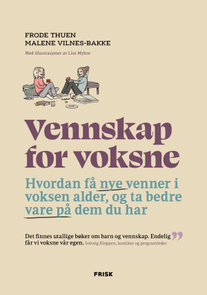 Frode Thuen og Malene Vilnes-Bakke Vennskap For Voksne