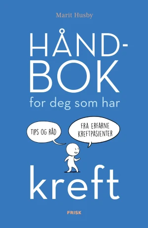 Marit Husby Håndbok For Deg Som Har Kreft