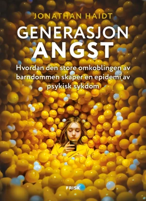 Jonathan Haidt Generasjon Angst