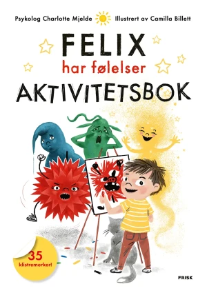 Charlotte Mjelde Felix Har Følelser: Aktivitetsbok