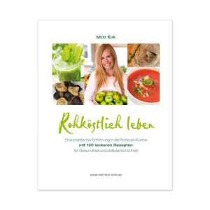 Rohköstlich leben, Mimi Kirk