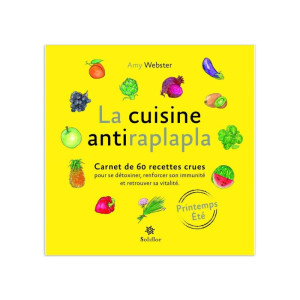La cuisine antiraplapla printemps - été