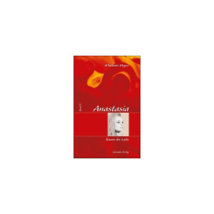 Anastasia Band 3 - Raum der Liebe