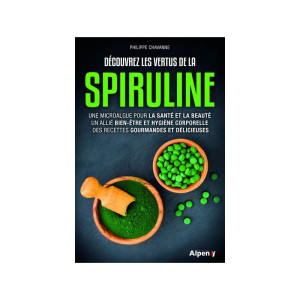 Découvrez les vertus de la spiruline