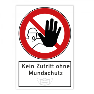 Verbotsschild - Kein Zutritt ohne Mundschutz (200x300x4 mm)