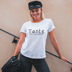 T-Shirt "Tante aus Leidenschaft"