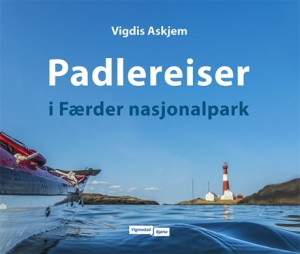 Vigdis Askjem Padlereiser i Færder nasjonalpark