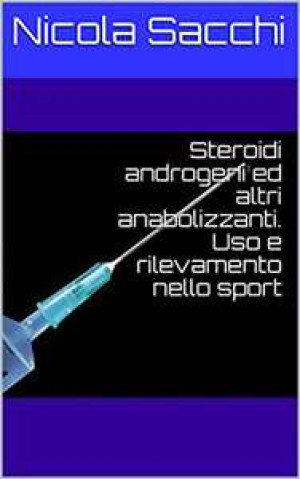 Steroidi androgeni ed altri anabolizzanti