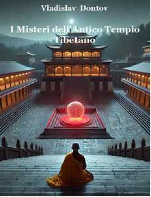 I Misteri dell'Antico Tempio Tibetano